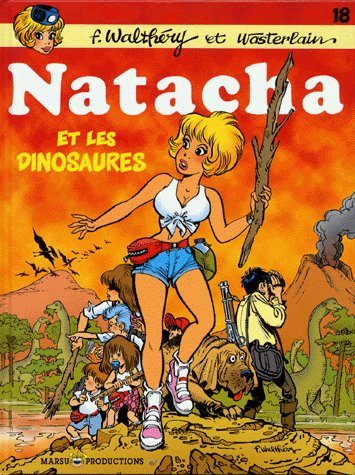 Natacha, hôtesse de l'air N° 18 : Natacha et les dinosaures