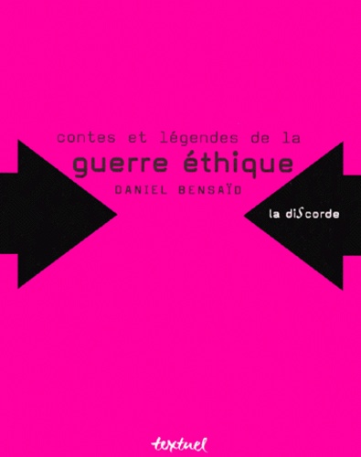 Contes et légendes de la guerre éthique
