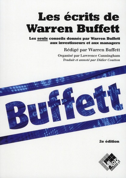 Les écrits de Warren Buffett / Les seuls conseils donnés par Warren Buffett aux investisseurs et aux