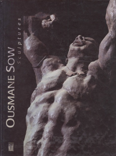 OUSMANE SOW. Sculptures, Edition bilingue français-anglais