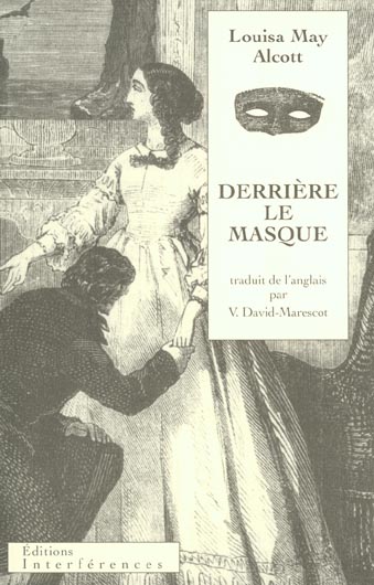 Derrière le masque ou Le pouvoir d'une femme