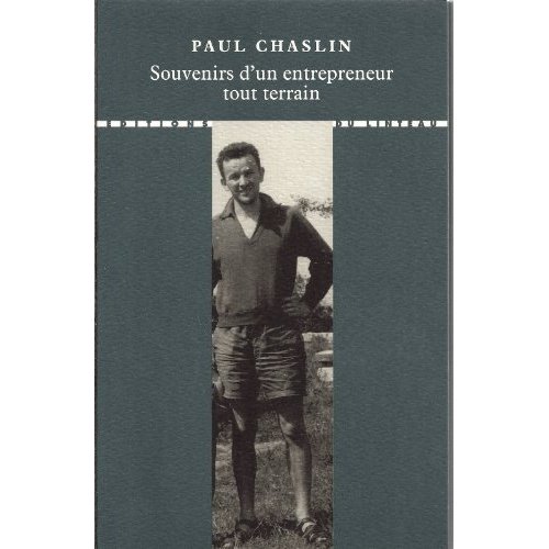 Souvenirs d'un entrepreneur tout-terrain