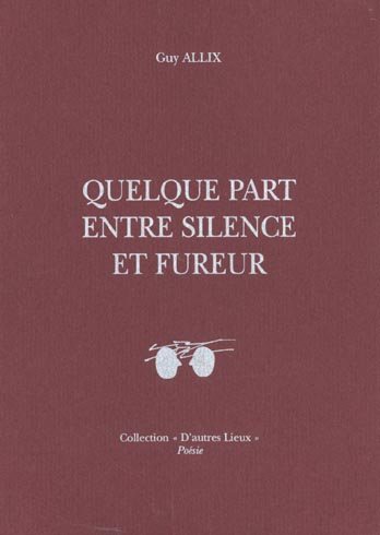 Quelque part entre silence et fureur