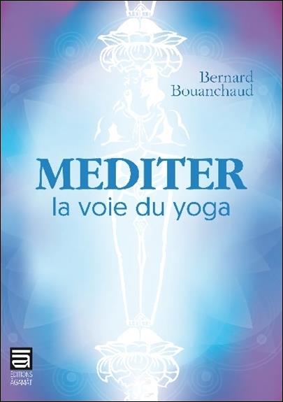Méditer la voie du yoga
