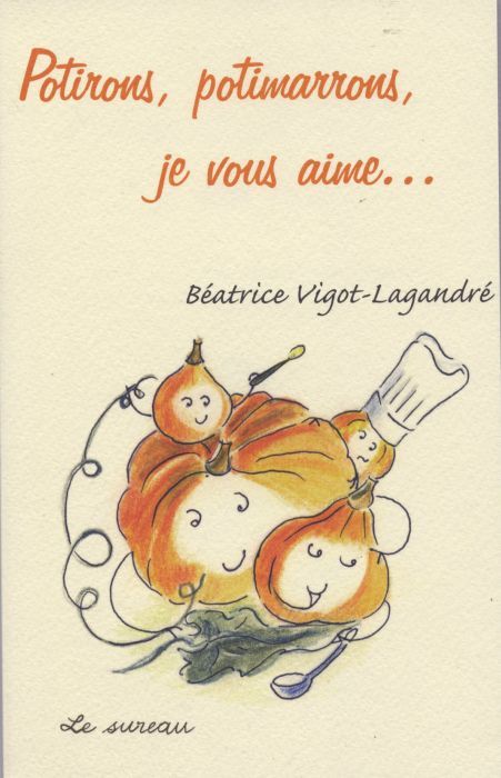 Potirons, potimarrons, je vous aime...