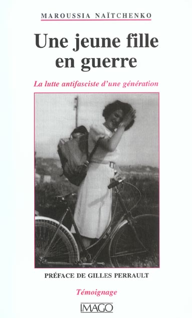 Une jeune fille en guerre. La lutte antifasciste d'une génération