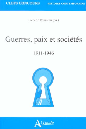 Guerres, paix et sociétés (1911-1946)