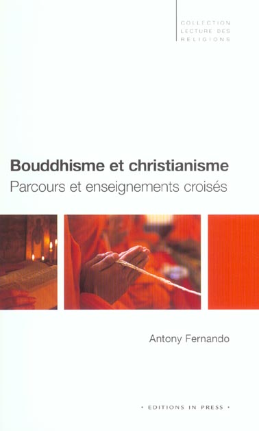 Bouddhisme et christianisme. Parcours et enseignements croisés