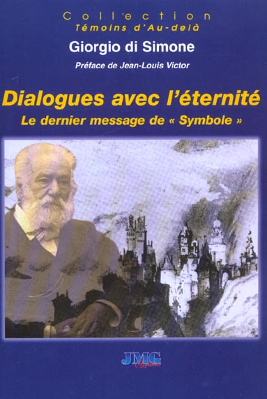Dialogues avec l'éternité. Le dernier message de "symbole"