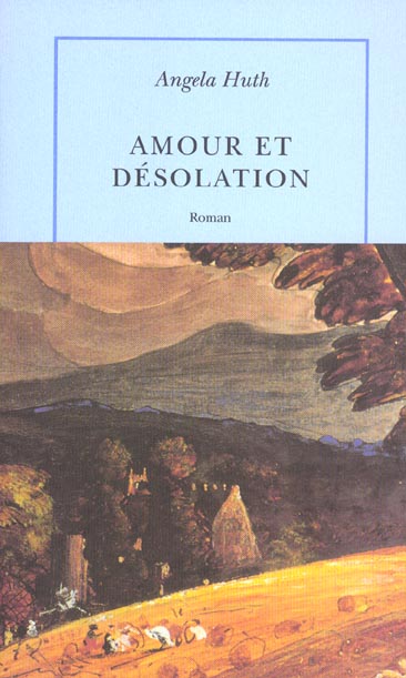 Amour et désolation