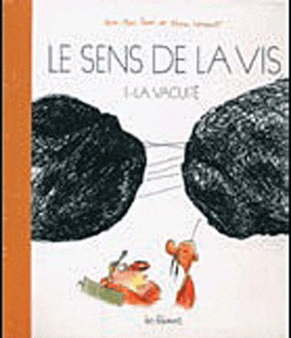 Le sens de la vis Tome 1 : La vacuité