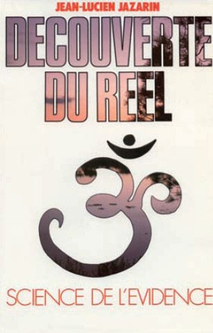 Découverte du réel. Science de l'évidence