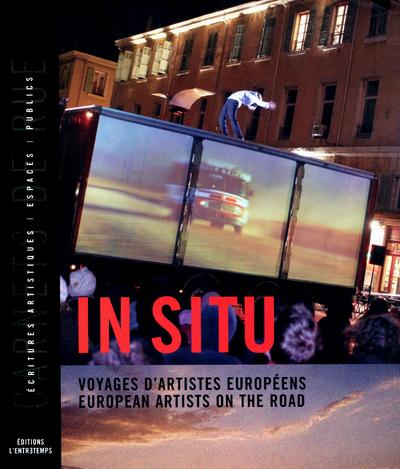 In situ. Voyages d'artistes européens