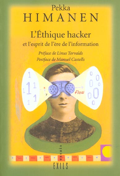 L'éthique hacker et l'esprit de l'ère de l'information