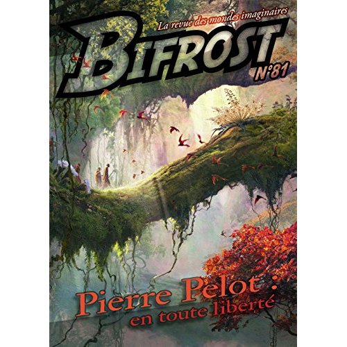 Bifrost N° 81 : Pierre Pelot : en toute liberté