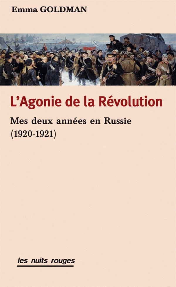 L'agonie de la révolution. Mes deux années en Russie (1920-1921)
