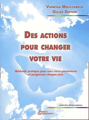 Des actions pour changer votre vie