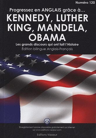 Progresser en anglais grâce à Kennedy, Luther, King, Mandela, Obama