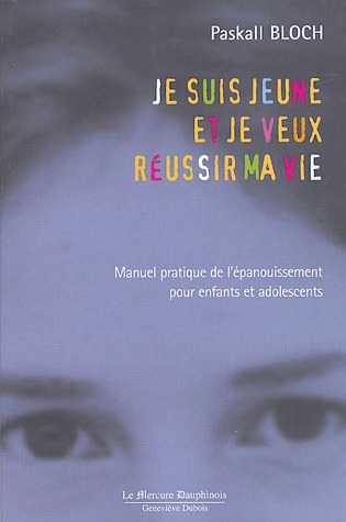 Je suis jeune et je veux réussir ma vie