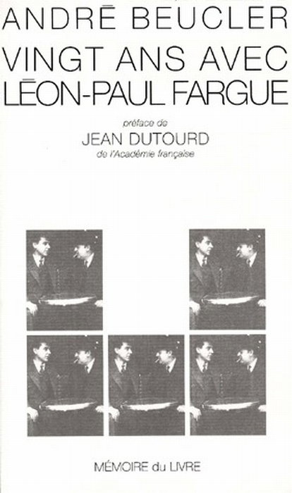 Vingt ans avec Léon-Paul Fargue