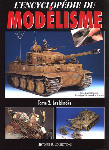 L'encyclopédie du modélisme / Tome 2, Les blindés