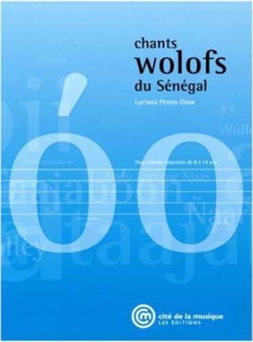 Chants wolofs du Sénégal. Avec 1 CD audio