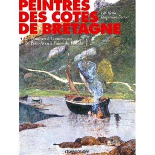 PEINTRES DES COTES DE BRETAGNE LUXE - TOME 04 - DE QUIMPER AU POULDU