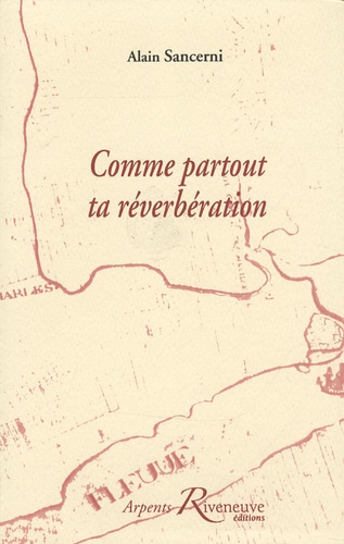 Comme partout ta réverbération