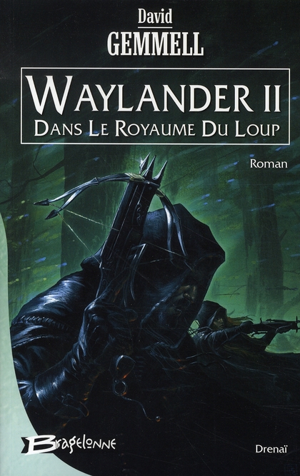 Waylander Tome 2 : Dans le royaume du Loup