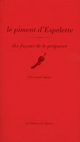 Le piment d'Espelette. Dix façons de le préparer
