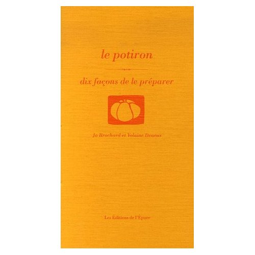 Le potiron. Dix façons de le préparer