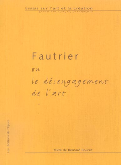 Fautrier ou le désengagement de l'art