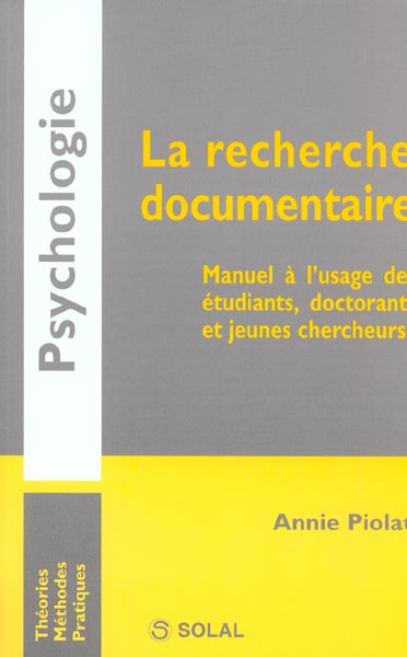La recherche documentaire. Manuel à l'usage des étudiants, doctorants et jeunes chercheurs
