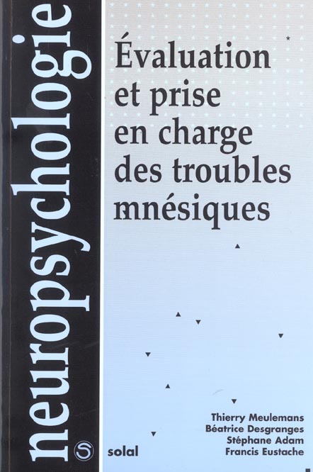 Evaluation et prise en charge des troubles mnésiques