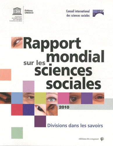 Rapport mondial sur les siences sociales 2010. Divisions dans les savoirs