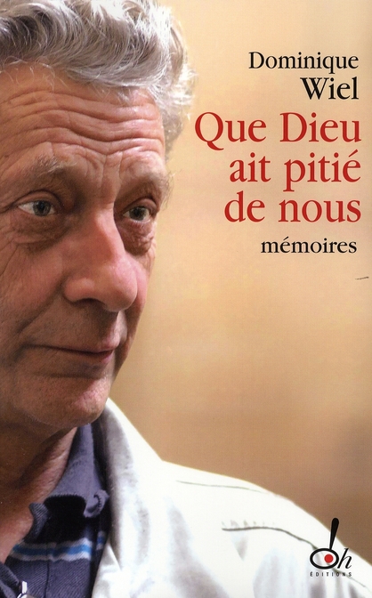 Que Dieu ait pitié de nous