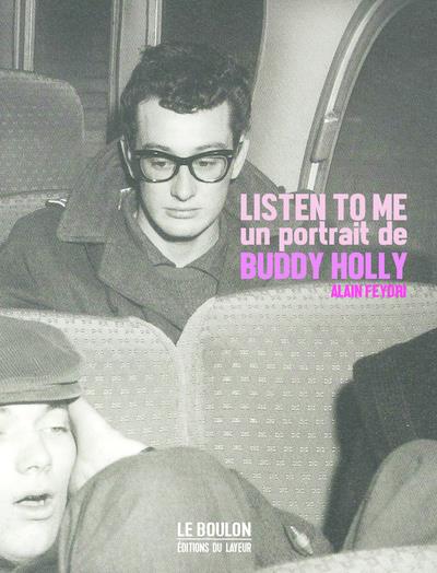 Listen to me Un portrait dfe Buddy Holly
