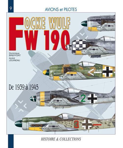 Le Focke Wulf FW 190. 1939-1945