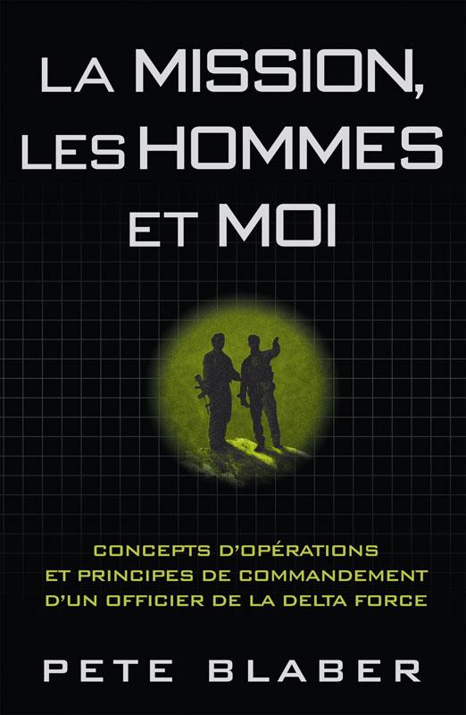 La mission, les hommes et moi