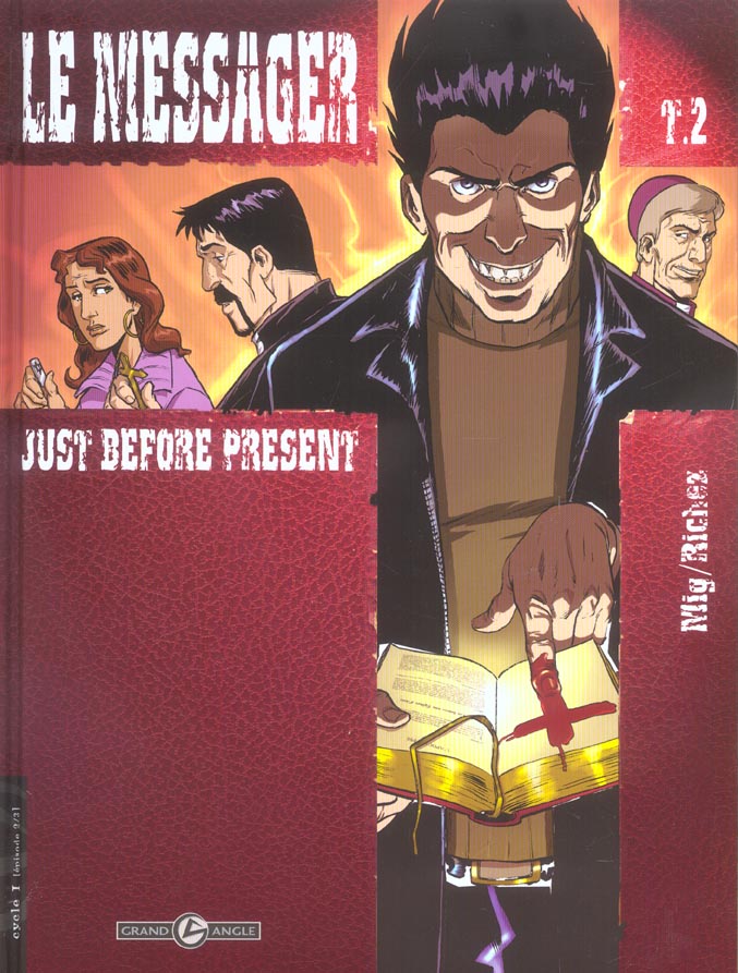 Le messager Tome 2 : Just before present