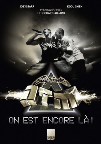 Suprême NTM. On est encore là !