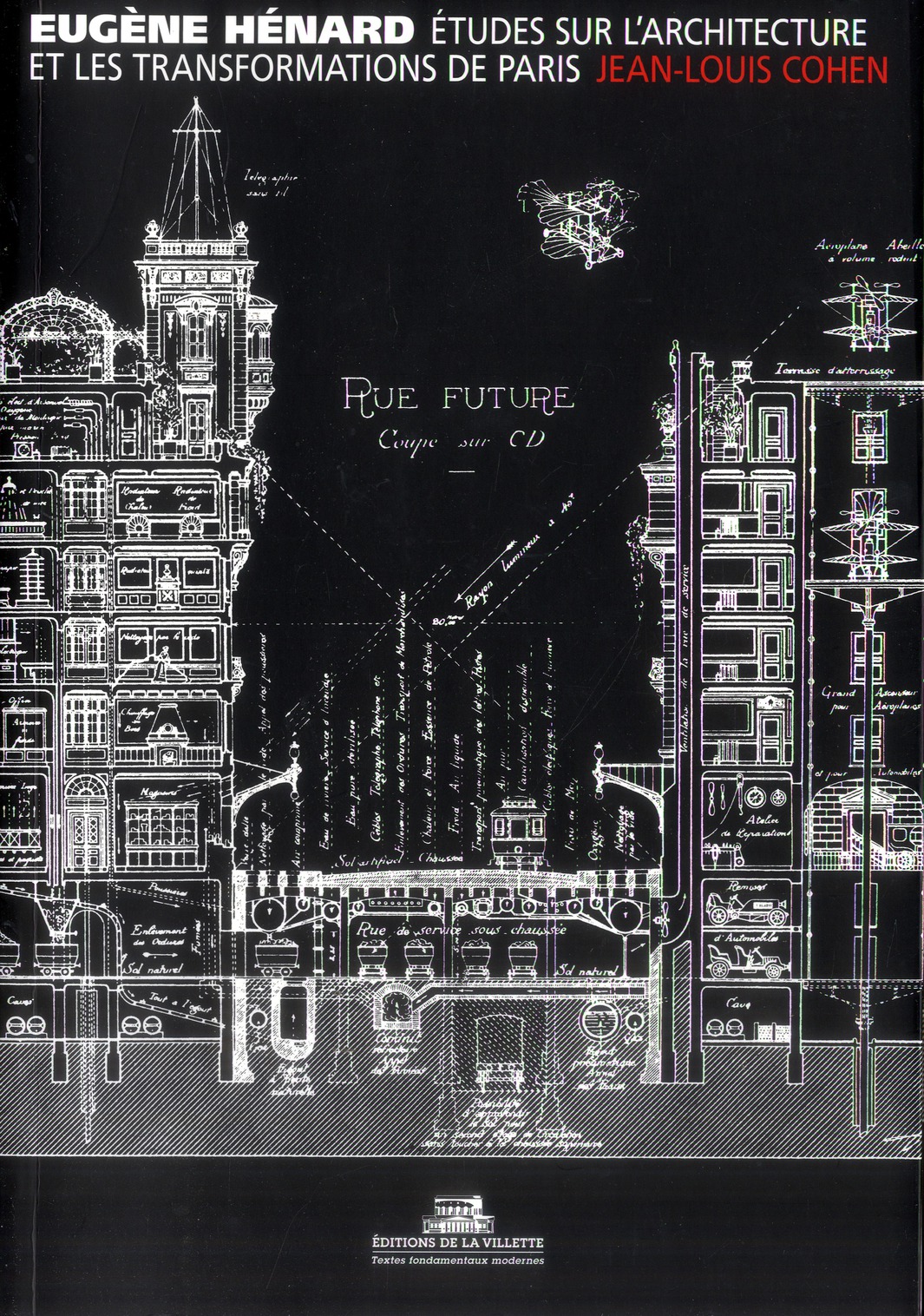 Etudes sur l'architecture et les transformations de Paris & autres écrits sur l'architecture et l'ur