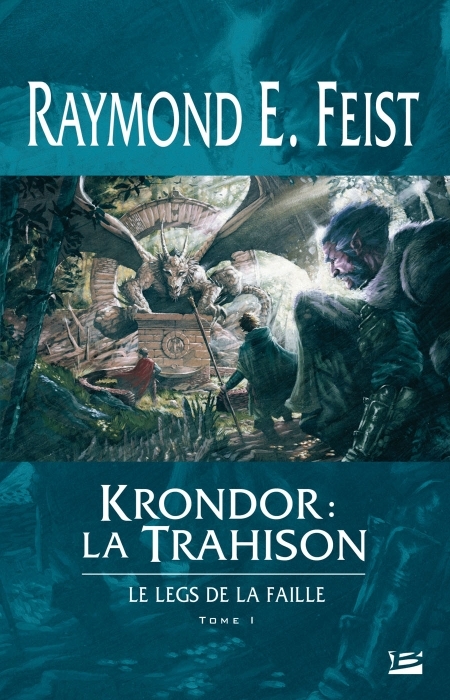 Krondor : Le Legs de la Faille Tome 1 : La Trahison