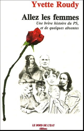 Allez les femmes. Une brève histoire du PS, et de quelques absentes