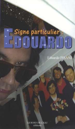 Signe particulier : Edouardo