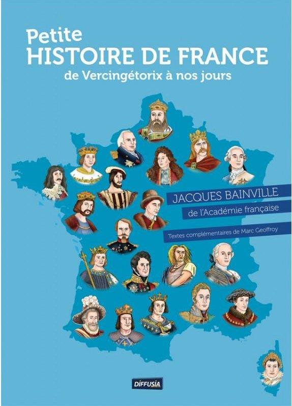 Petite histoire de France de Vercingétorix à nos jours