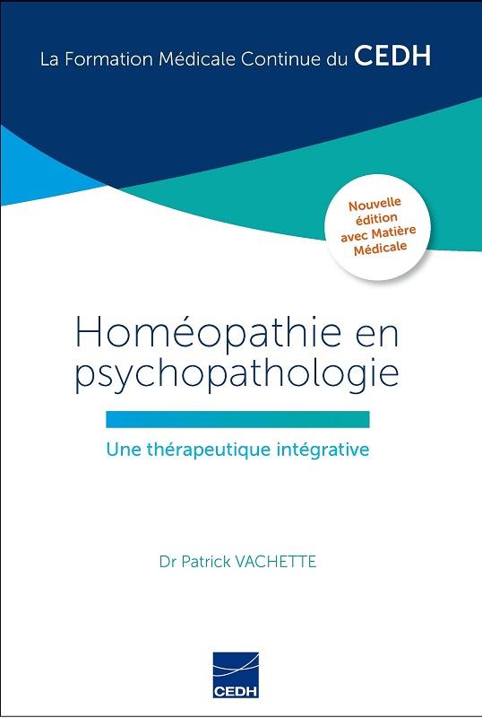Homéopathie en psychopathologie. Une thérapeutique intégrative, 2e édition
