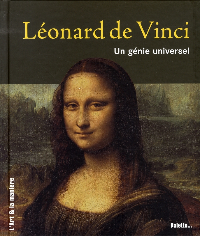 Léonard de Vinci. Un génie universel