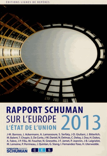 L'état de l'Union. Rapport Schuman 2013 sur l'Europe