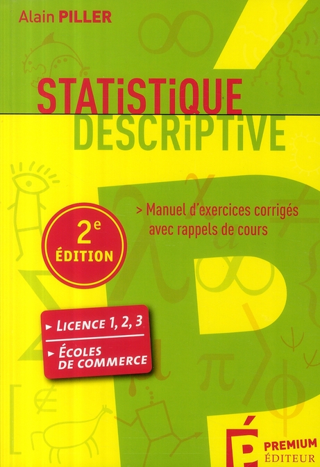 Statistique descriptive. Manuel d'exercices corrigés avec rappels de cours, 2e édition